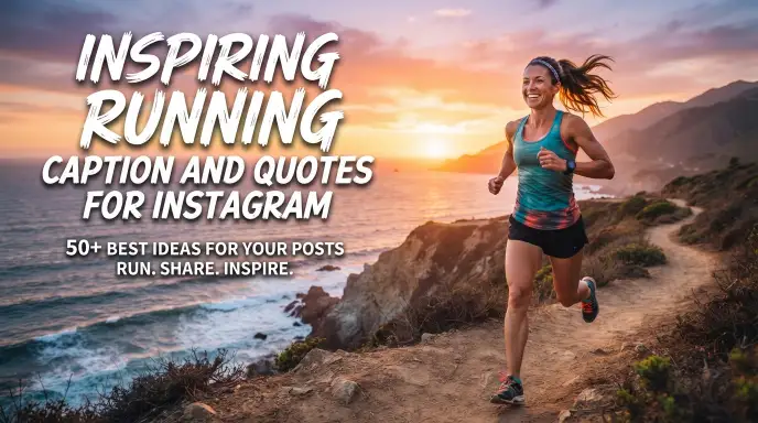 Inspiring Running Captions Quotes For Instagram