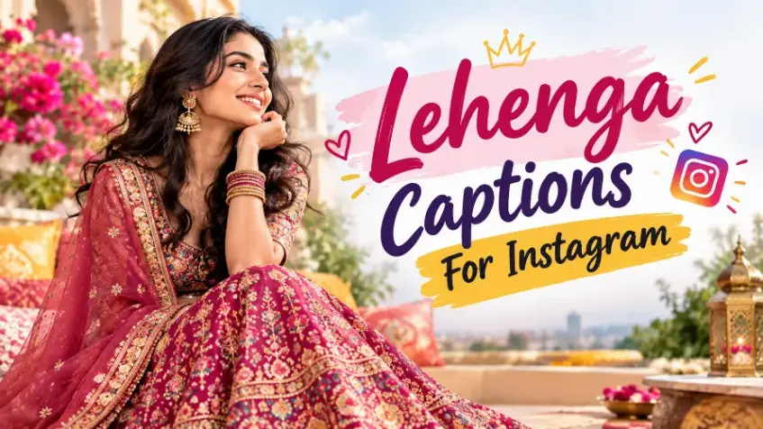 Lehenga captions for Instagram